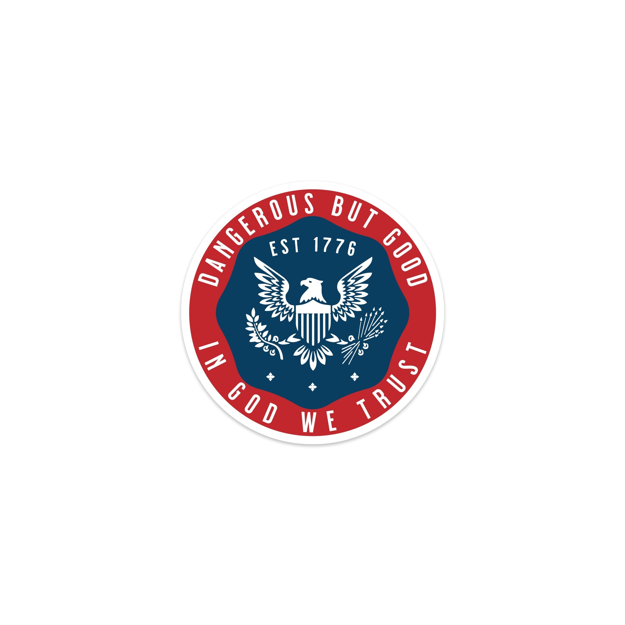 In God We Trust Sticker DANGEROUSBUTGOOD